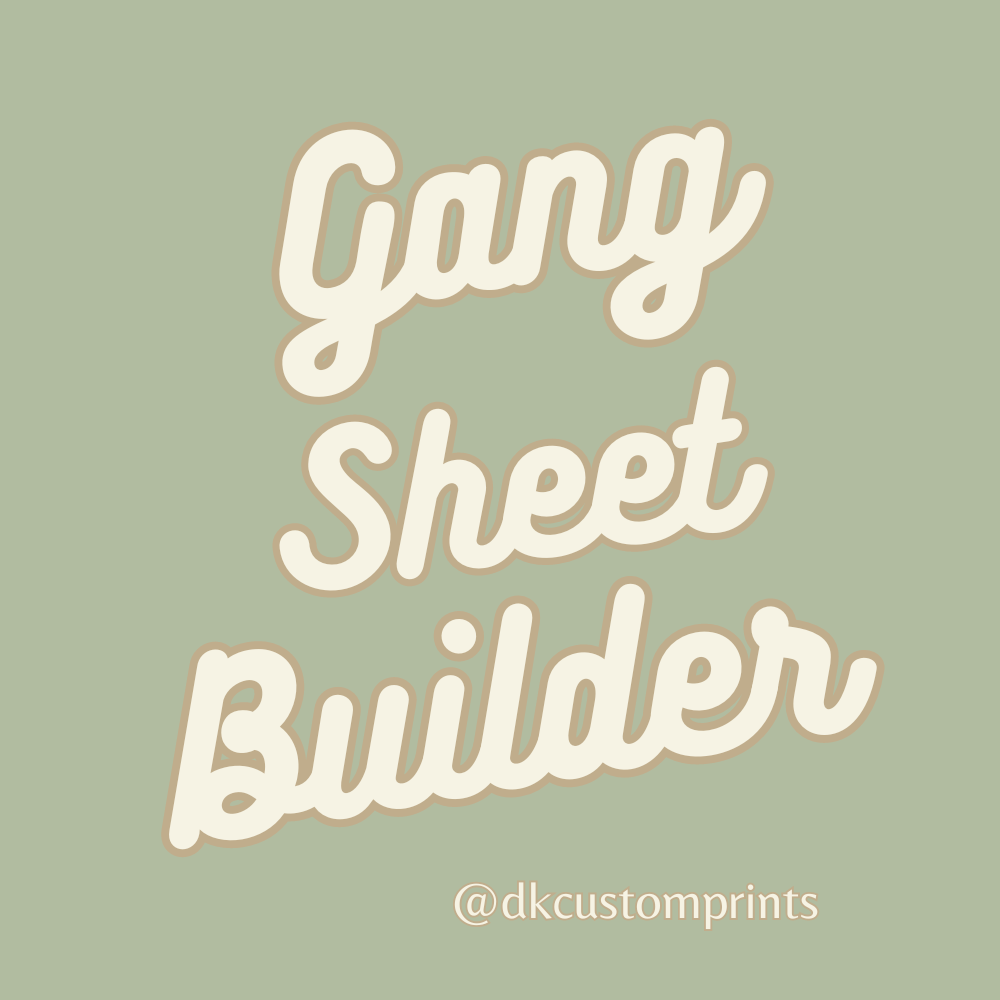 Build a Custom Gang Sheet - DK Custom Prints